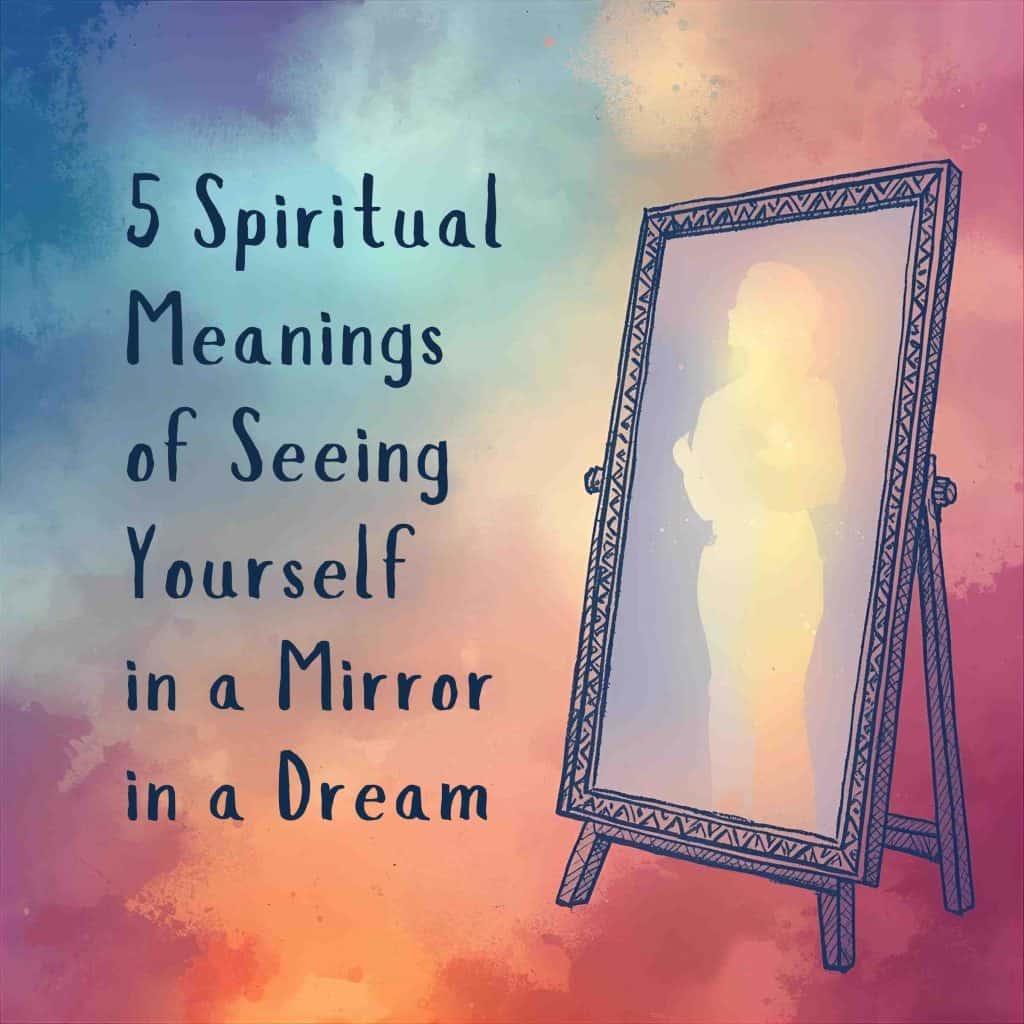 spiritual-meanings-seeing-yourself-mirror-dream