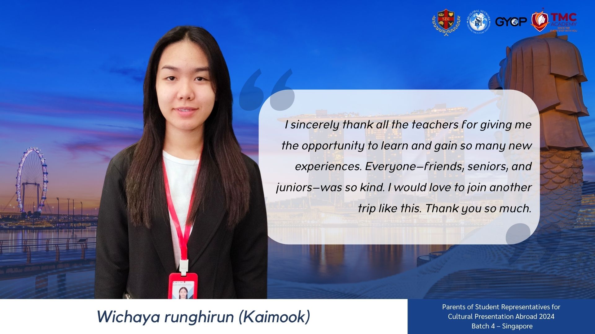 นักเรียนหญิง Wichaya runghurun แสดงความขอบคุณสำหรับโอกาสเรียนรู้และประสบการณ์ใหม่ๆ.