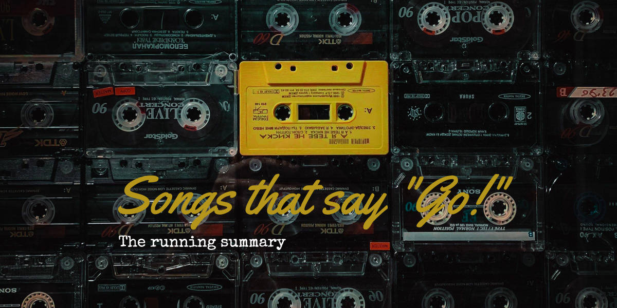 Songs That Say Go The Running Summary