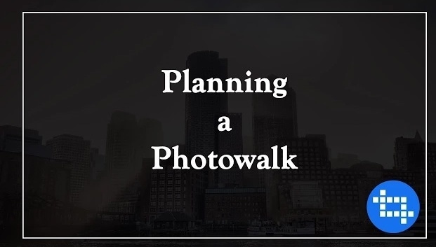 How To Plan A Photowalk (A Video Conversation)