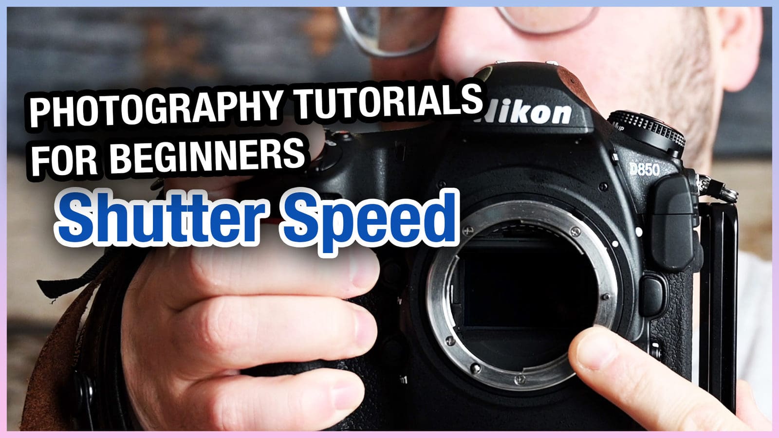 Photography Tutorials For Beginners - Shutter Speed Photography Tutorials For Beginners - Shutter Speed