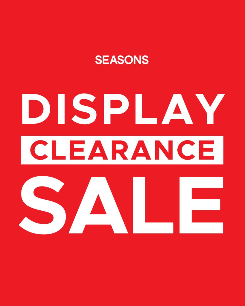 Seasons of Living Display Clearance Sale 2023 – Seasons of Living Bangkok