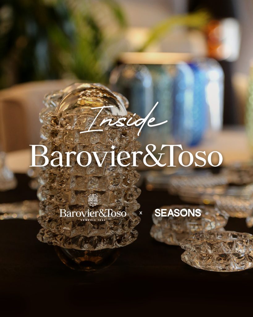 Seasons of Living luxury furniture showroom Bangkok – Inside Barovier & Toso showroom