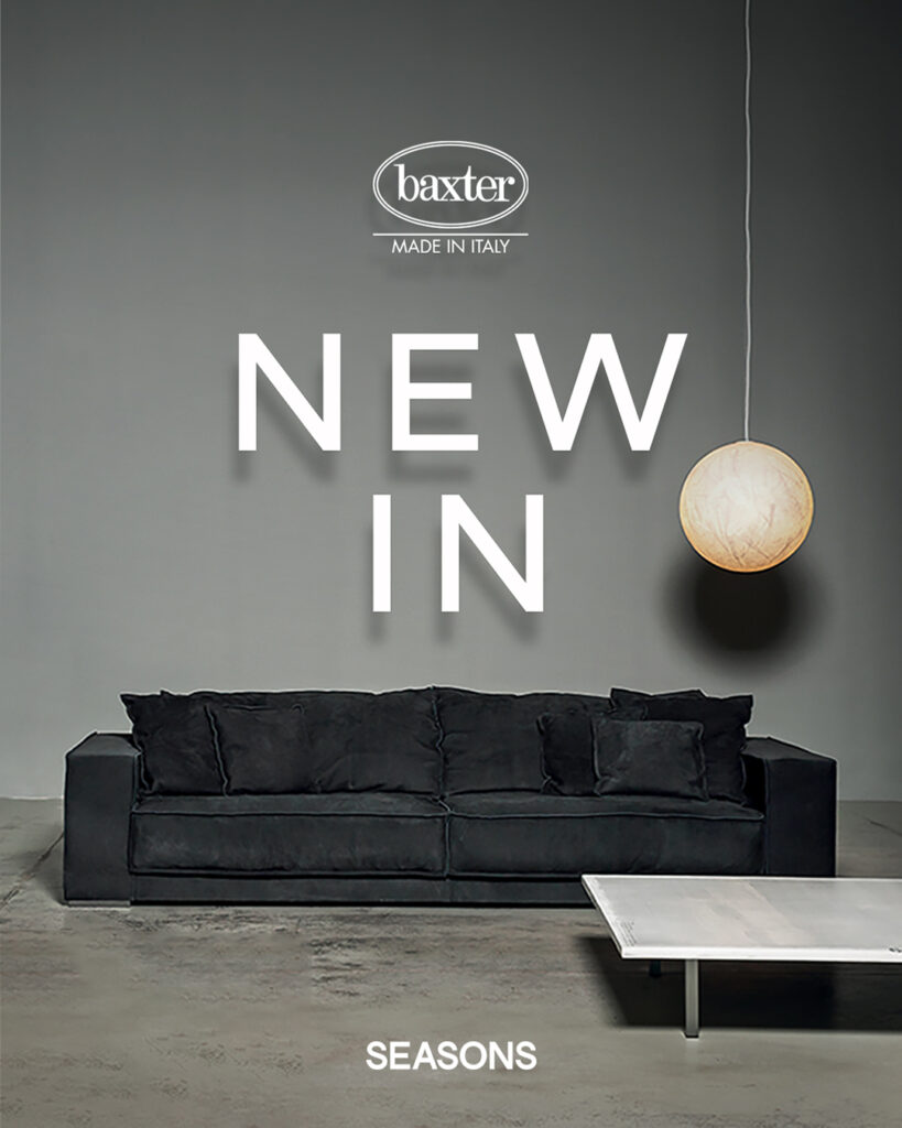 Baxter new in collection – Seasons of Living Bangkok – Seasons of Living Bangkok