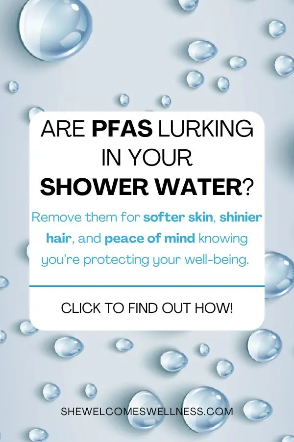 Pinterest pin, clickable, text:  Are PFAS lurching in your shower water?