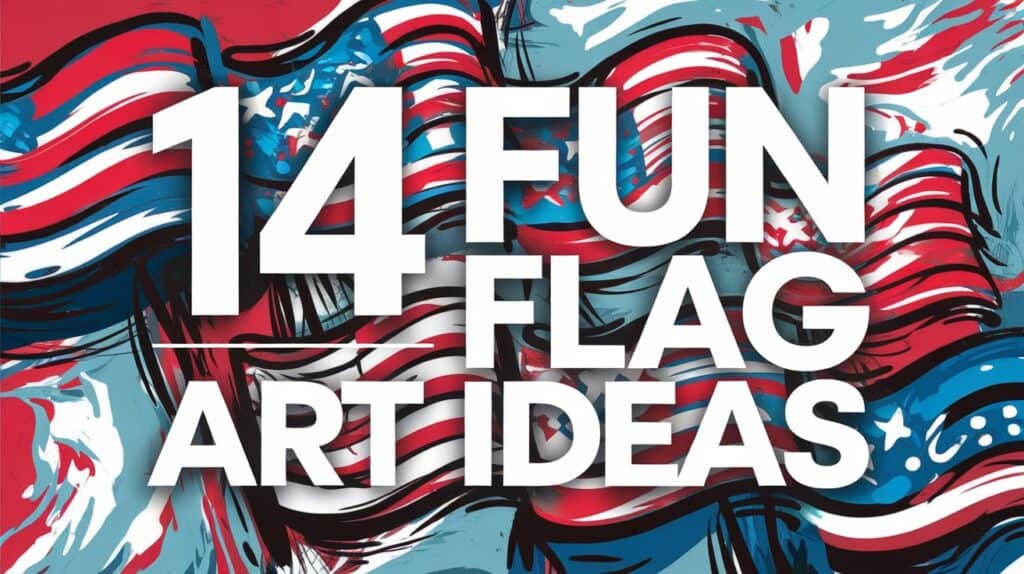 a featured image titled 14 fun flag art MlL9BGWgSGyQI7K1DFfleQ DjGKkO87QYahcymMXbIPWQ