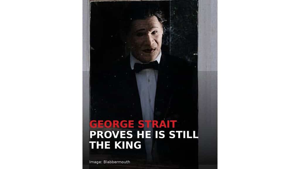 george strait proves he is still the king wp featured