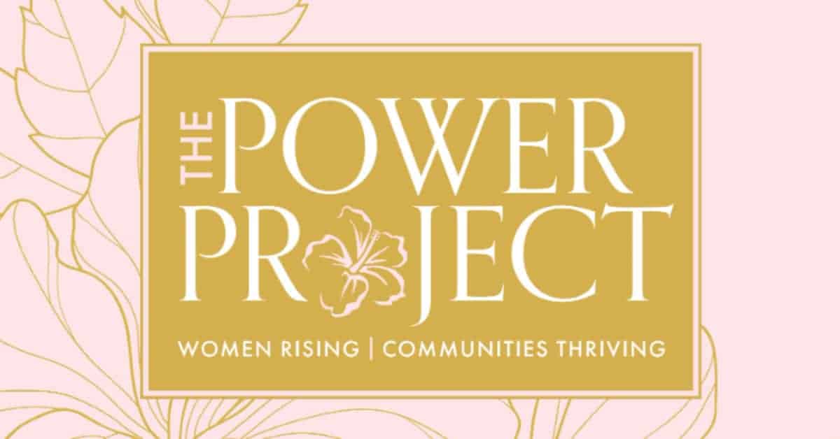 The Power Project: Women Rising, Communities Thriving