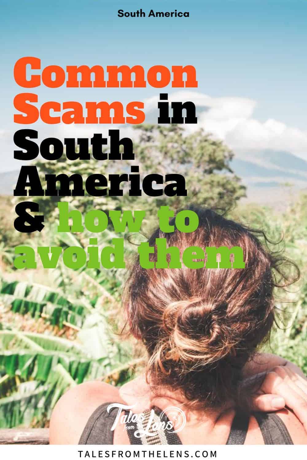 Common Scam in South America & How to avoid Them