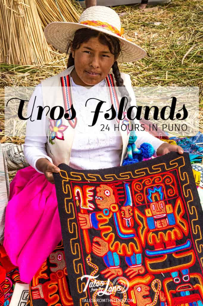 24 hours in Puno & the Uros Floating Islands