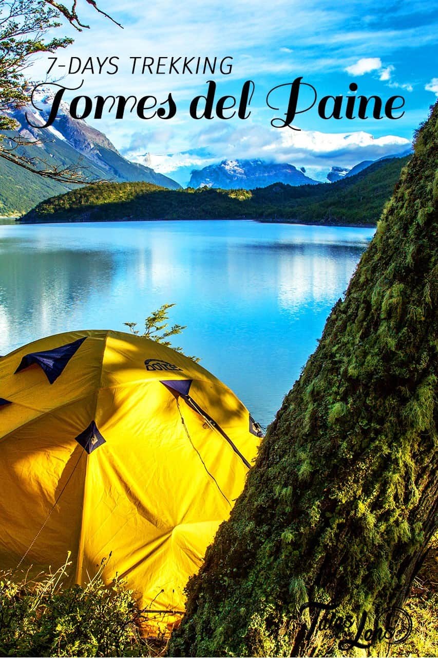 Pin It - It's On So Many To Do Lists and It's Even a Wonder Of The World. We Spent 7 Days Trekking The Backside Of The "O" Trail In Torres del Paine, Chile. https://talesfromthelens.com/2017/08/10/7-day-trek-torres-del-paine/