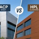 ACP Sheet vs HPL Cladding: Which Is Better for Commercial Buildings in India?