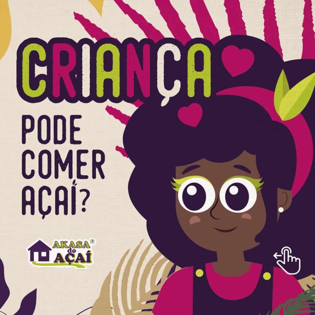 Criacao da personagem Cici para se comunicar com o publico infantil Transicao do nome Akasa do Acai para Creamberry