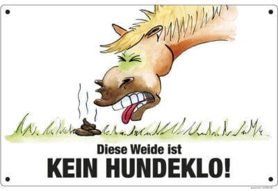 Comic Schild Hund - Diese Weide ist kein Hundeklo