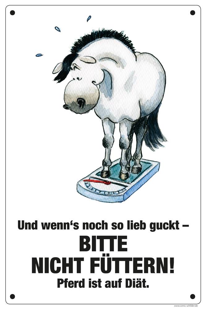Comic Schild Diät Pferd - Und wenns noch so lieb guckt - Bitte nicht füttern - Pferd ist auf Diät