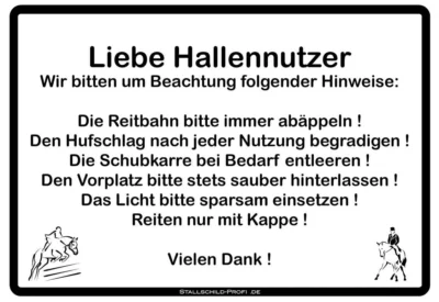 Ein Schild mit der Aufschrift Stallschild Stalltafel „Liebe Hallennutzer - weiß“
