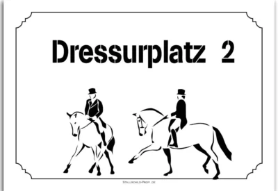 Dressurplatz 2 - Hinweisschild