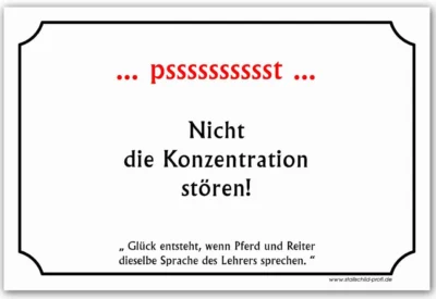 Ein Schild mit der Aufschrift psssst „Nicht die Konzentration stören“.