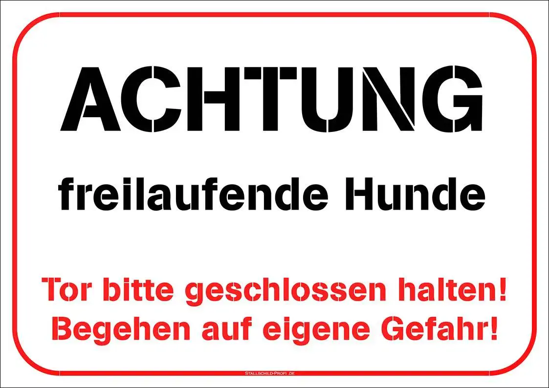 Achtung freilaufende Hunde - ein Hundewarnschild