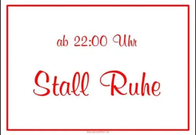 Stallruhe Ein rot weißes Stallschild mit der Aufschrift Stall Ruhe ab