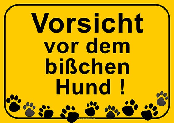 Hundeschild Vorsicht vor dem bißchen Hund