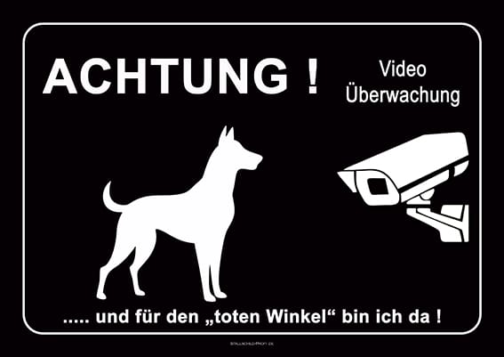 Hundeschild - Achtung Videoüberwachung - für den toten winkel bin ich da!