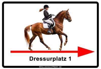Dressurplatz 1 rechts Schild