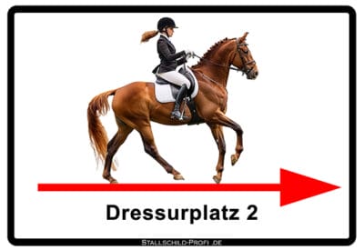 Dressurplatz 2 rechts Schild