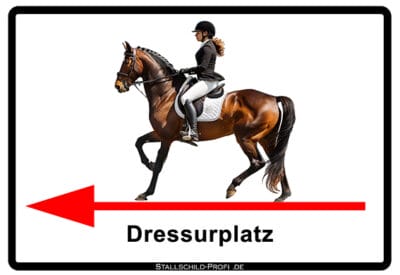 Dressurplatz links Schild