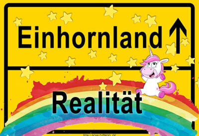 Schild Einhornland - Realität