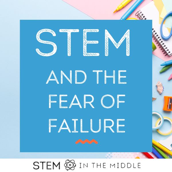 This image shows school supplies on a blue background. The text says "STEM and the fear of failure."