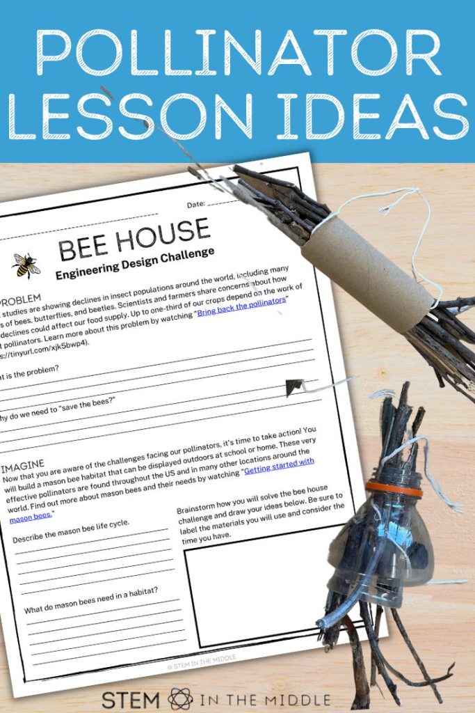 The text reads "Pollinator Lesson Ideas." The image shows a worksheet titled "Bee House: STEM Challenge" and shows several DIY mason bee habitats created from recyclables and found materials.