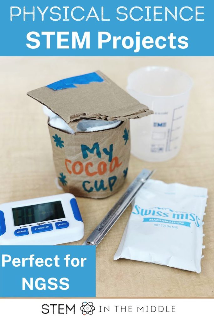 The image shows a DIY insulated cup for hot cocoa. The text reads "Physical Science STEM Projects: Perfect for NGSS."