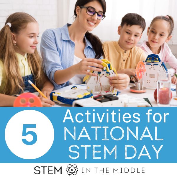 This image shows an adult and children building together. The text reads, "5 Activities for National STEM Day."