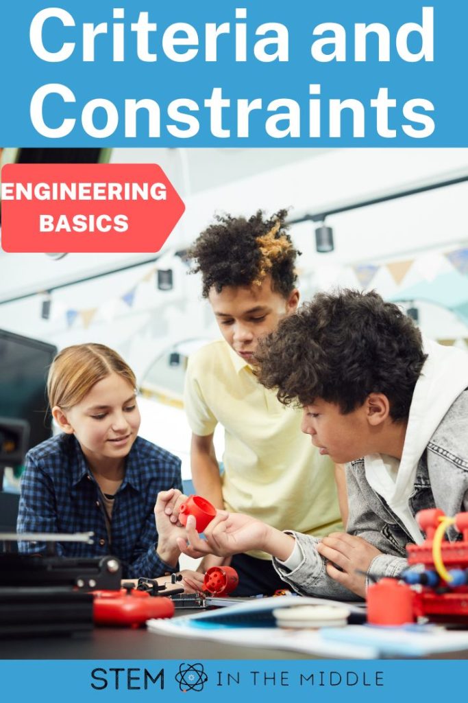 This image shows three students building something together. The text reads "Criteria and Constraints: Engineering Basics."