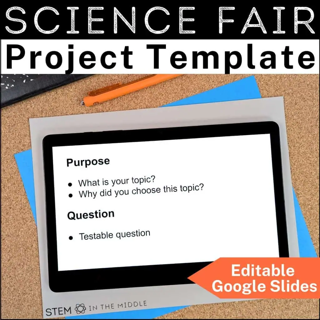 This image is titled, "Science Fair Project Template." The image shows a tablet with an editable document for students to record their information from their Science Fair project. 