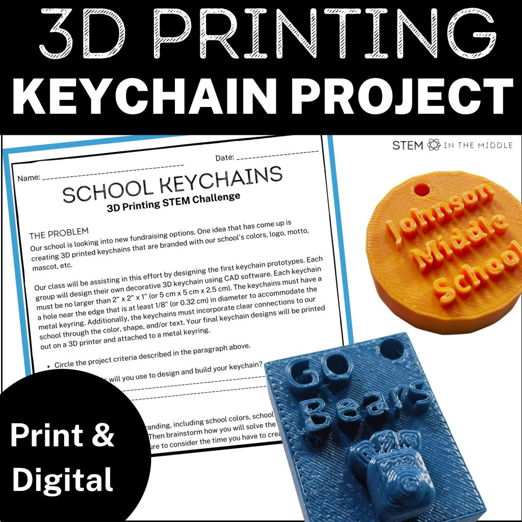 This image is titled "3D Printing Keychain Project." It shows a worksheet next to two 3d printed keychain tags. The first is a circular, orange tag that reads, "Johnson Middle School." The other is a rectangular, blue tag that reads, "Go Bears," and has a paw print.