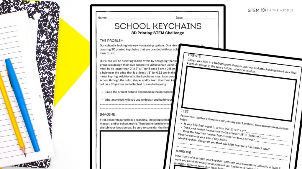 This image shows two worksheets titled "School Keychains: 3D Printing STEM Challenge." The worksheets are next to a composition book, blue pen, and pencil. 