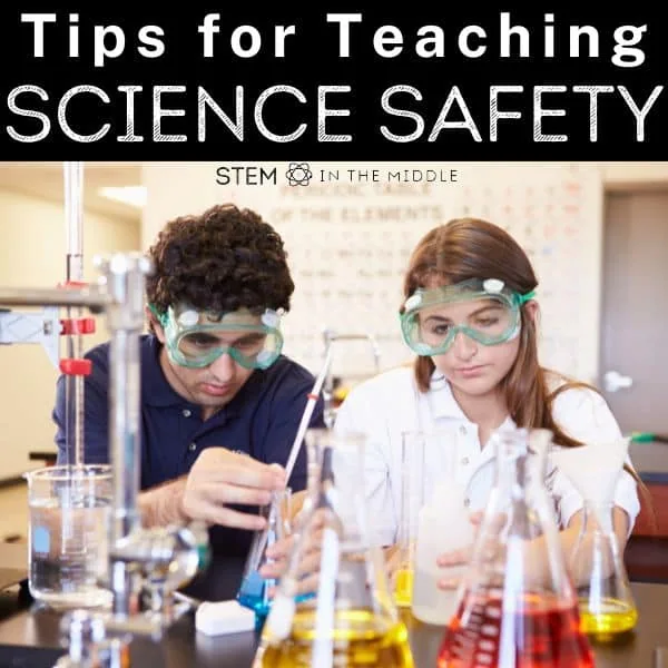 This image shows two students in a Chemistry classroom. They are wearing goggles and have flasks and beakers of different colored liquids in front of them. The heading reads "Tips for Teaching Science Safety."
