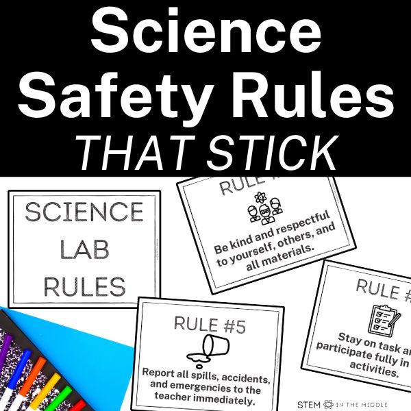 This image shows 4 science safety rules. The text reads "Science Safety Rules That Stick."