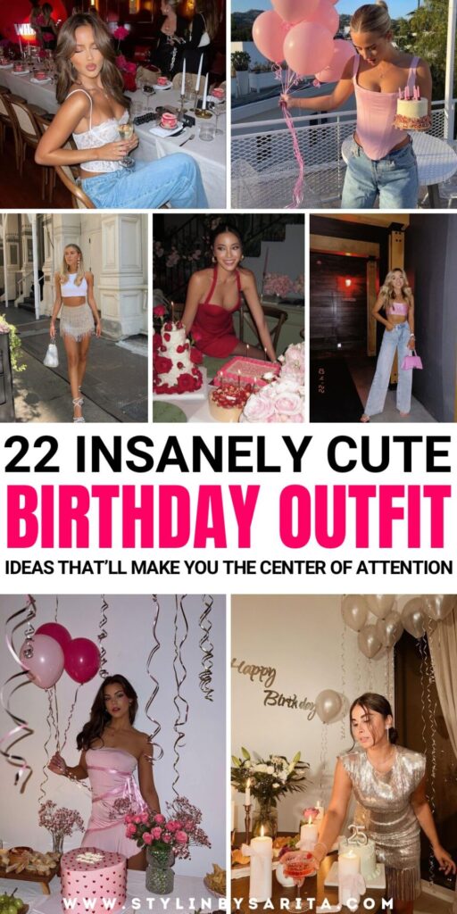 22 REALLY CUTE BIRTHDAY OUTFITS TO TURN HEADS - Stylin by Sarita