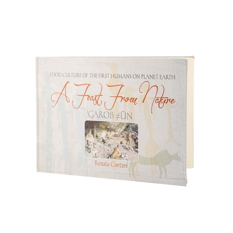 A Feast from Nature book by Renata Coetzee – hardcover edition exploring the food culture of the first humans on Earth.
