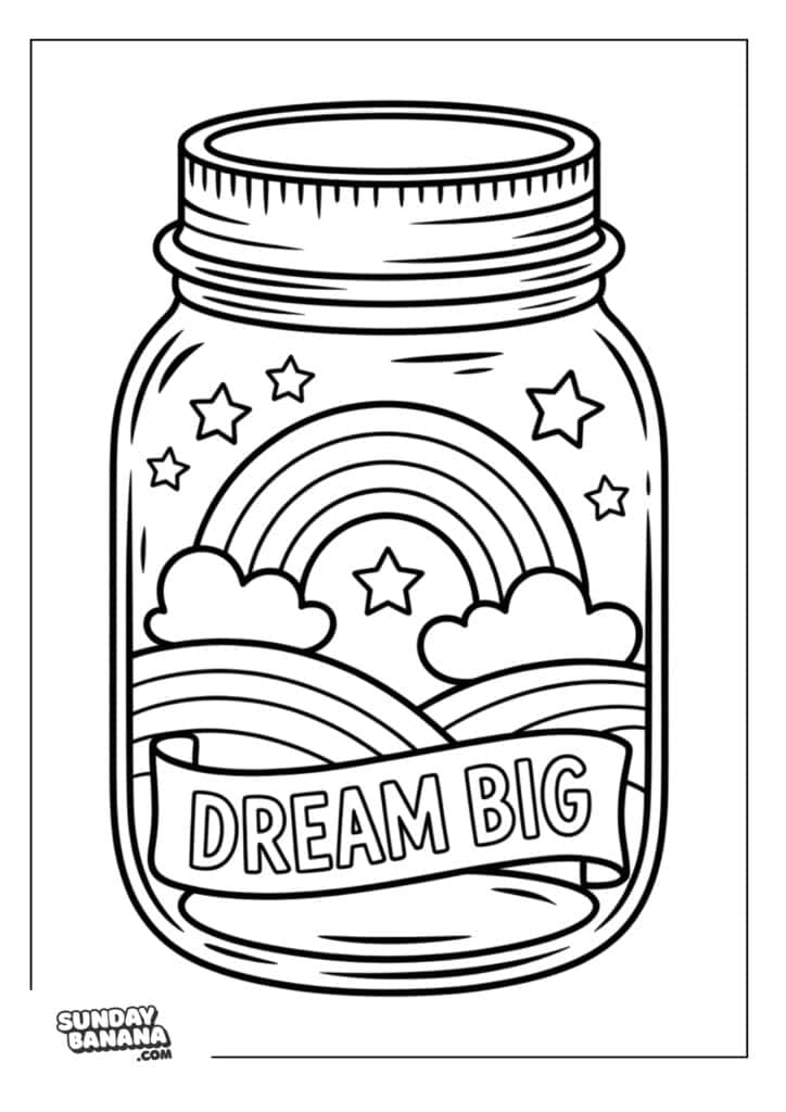 A coloring page of a mason jar containing rainbows, stars, and clouds. A banner inside the jar reads “DREAM BIG” in bold letters. The image has a simple, bold outline style with space for coloring. “Sundaybanana.com” is in the lower left corner.