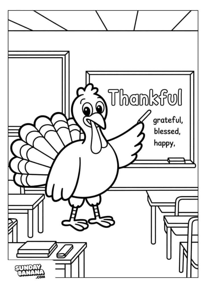 A cartoon turkey stands at the front of a classroom, pointing to a chalkboard with Thankful, grateful, blessed, and happy written on it. Desks, books, and a window are visible in the room. The scene is outlined for coloring.
