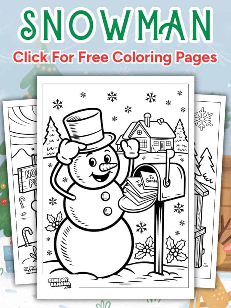 A cheerful snowman in a top hat and scarf places a letter marked “To Santa” into a mailbox surrounded by snow and holly. Behind him are a cozy house, pine trees, and gently falling snowflakes. Two other coloring pages partially peek out behind the main one.