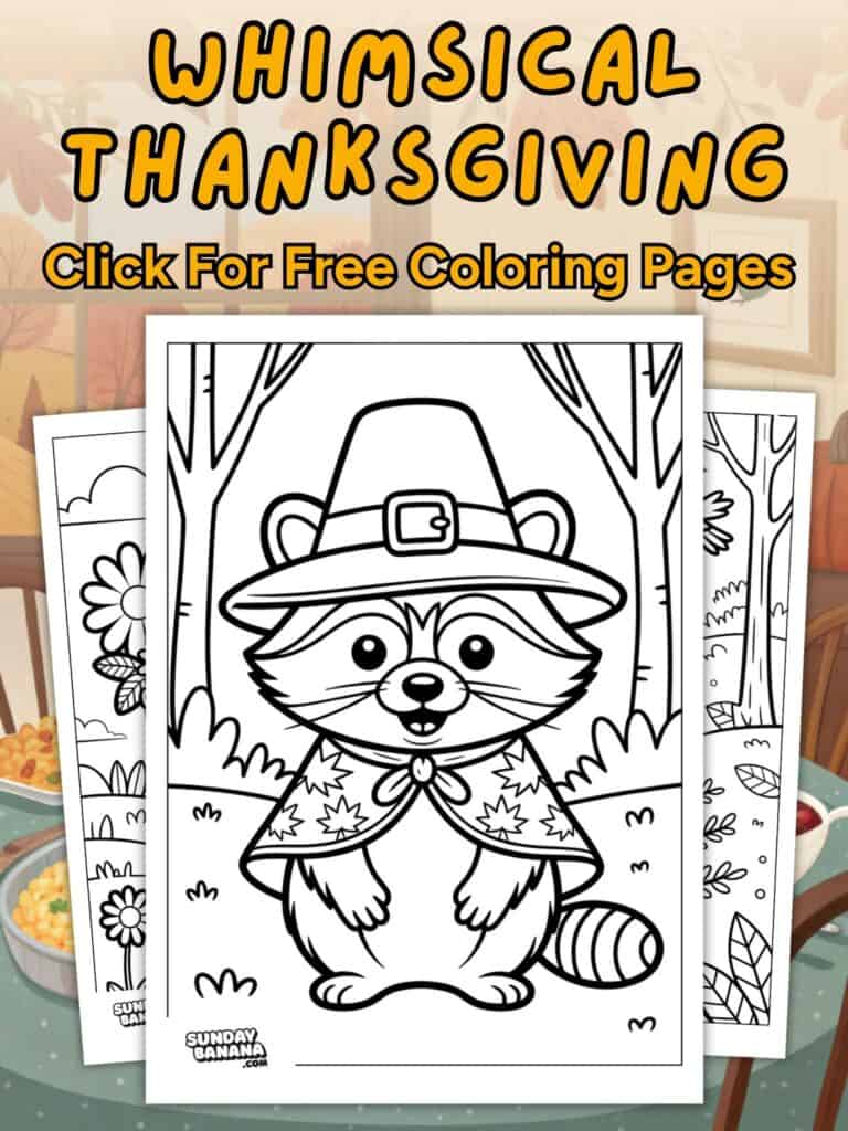 A coloring page featuring a cute raccoon in a pilgrim hat and leaf-patterned cloak is displayed in front of a fall-themed background with pies, trees, and autumn decor. Bold text reads, “Whimsical Thanksgiving. Click for free coloring pages.”.
