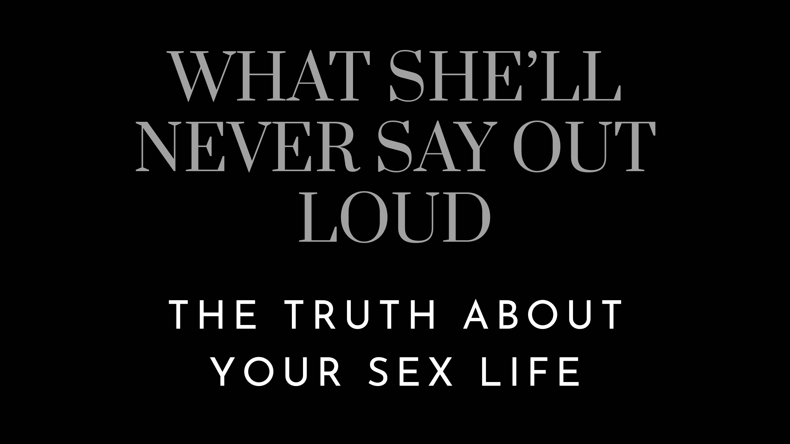 The Truth About Your Sex Life Graphic