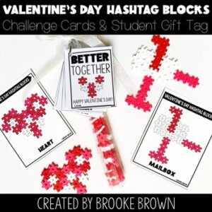 Valentine's Day Hashtag Blocks Cards Valentine STEM Activities Student Gifts