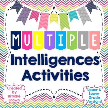 Multiple Intelligences Activities {Upper & Lower Grade Versions}