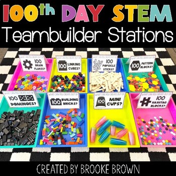 100th Day of School STEM Activities and Stations, Teambuilders 101st 102nd 103rd